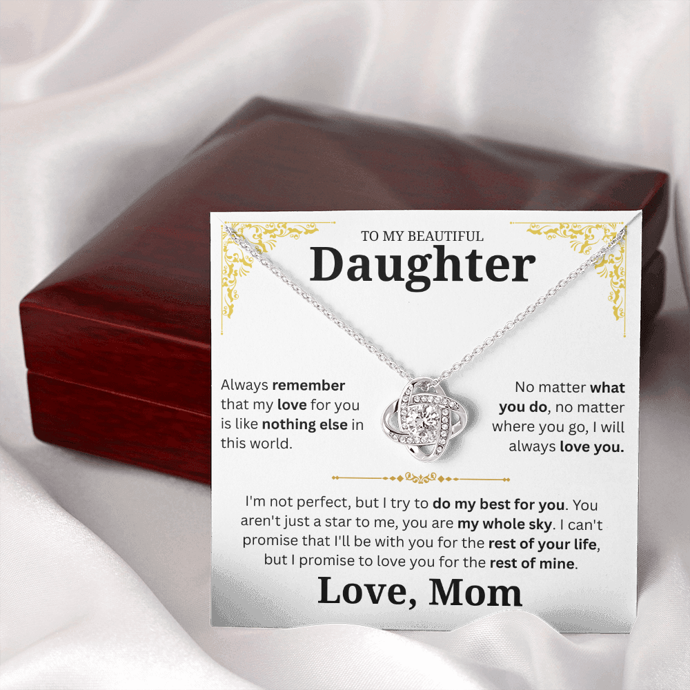 (Almost Sold Out!) To My Beautiful Daughter - I Will Always Love You - D20