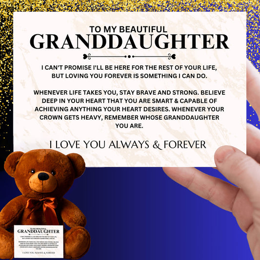 (ALMOST SOLD OUT!) To My Beautiful Granddaughter - I Love You Always & Forever - G21