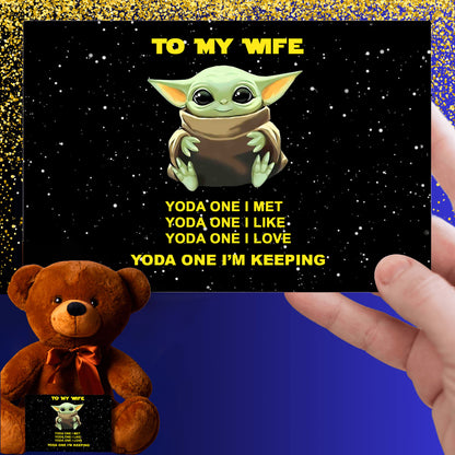 (Almost Sold Out!) To My Beautiful Wife - Yoda One I'm Keeping - W16