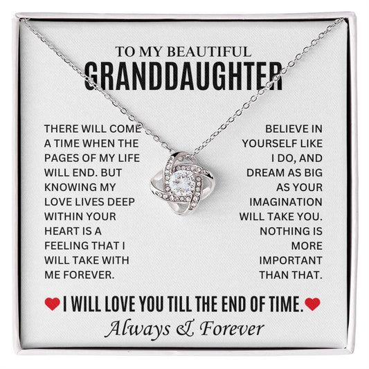 (Almost Sold Out!) To My Precious Granddaughter - I Love You Always & Forever - G17