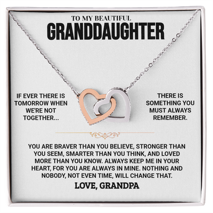 To My Granddaughter - Always Keep Me In Your Heart - G34