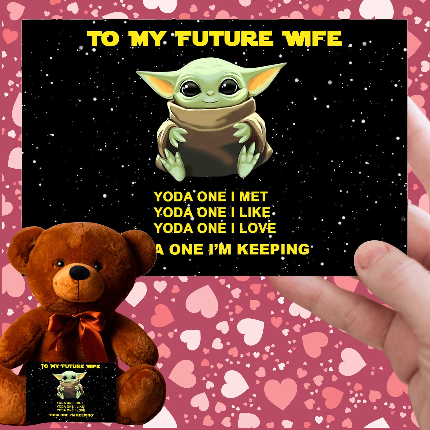 To My Future Wife - Yoda One I'm Keeping - FW16