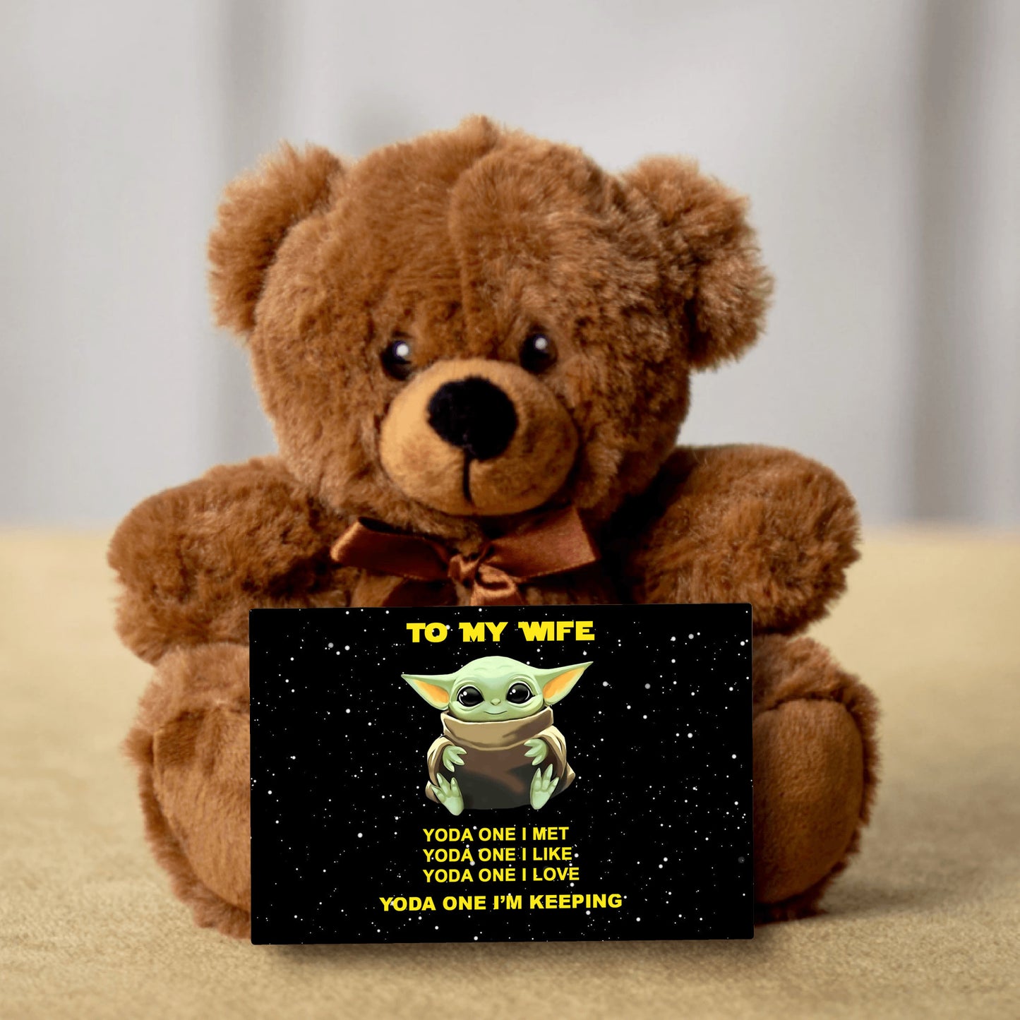 (Almost Sold Out!) To My Beautiful Wife - Yoda One I'm Keeping - W16